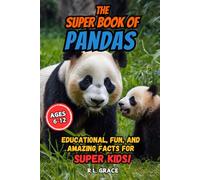 The Super Book of Pandas: Educational, Fun, and Amazing Facts for Super Kids