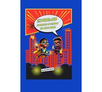 The Super-Duo Adventures of Ultraboy and Blaze Burner