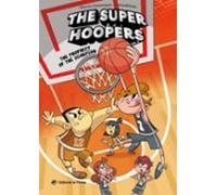 The Super Hoopers 3 - The The Prophecy of the Scorpion: ¡Nunca el baloncesto había sido tan divertido! Libro en INGLÉS sobre un equipo de basket insólito, amistad y mucho humor.