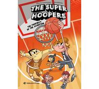 THE SUPER HOOPERS 3 THE THE PROPHECY OF THE SCORPION | Alberto Casamayor