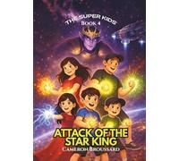 The Super Kids: Attack of the Star King