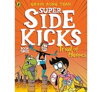 The Super Sidekicks: Trial of Heroes