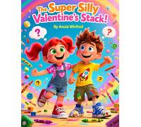 The Super Silly Valentine's Stack!: A Heart-Popping Pile of Valentine Surprises.