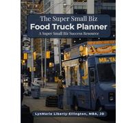 The Super Small Biz Food Truck Daily Business Planner