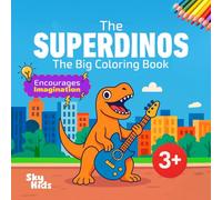 The Superdinos: The big coloring book for children aged 3 and up | Promotes imagination | With avatar - Color and get clever