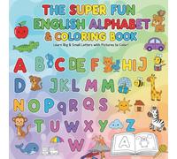 The Superfun English Alphabet and Coloring Book: Learn the english Alphabet while having fun with coloring