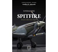 The Supermarine Spitfire: Britain's Most Iconic Fighter (Icons of Aviation)