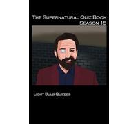 The Supernatural Quiz Book Season 15
