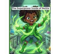 The Superpower Inside of Nettie
