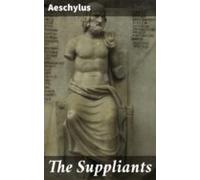 The Suppliants (ebook)