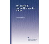 The supply & demand for wood in France