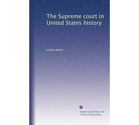The Supreme court in United States history: Volume 2
