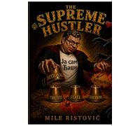 THE SUPREME HUSTLER: Poems of Resistance and Truth