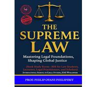 The Supreme Law: Mastering Legal Foundations, Shaping Global Justice: Book Study Room (BSR) for Law Students, Lecturers, Legal Practitioners, and Scholars