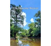 The Supreme Weaver Volume II: The Antebellum Threads