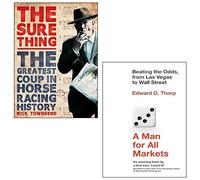 The Sure Thing By Nick Townsend, A Man for All Markets By Edward O. Thorp 2 Books Collection Set