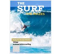 THE SURF: The surf the Mazes , things to know before surfing ,Tips for making the right SURF board choice, Everyone will love it!