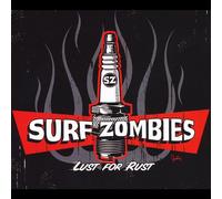 The Surf Zombies - Lust for Rust