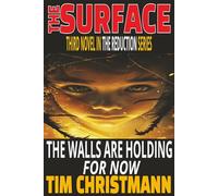 The Surface: The Walls Are Holding - For Now (The human miniaturization series. Everything's a predator when you're a half-inch tall.)