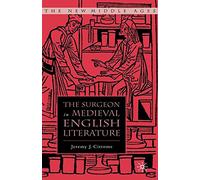 The Surgeon in Medieval English Literat (New Middle Ages)