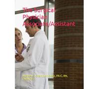 The Surgical Physician Associate/Assistant