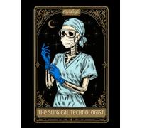 The Surgical Technologist: Notebook