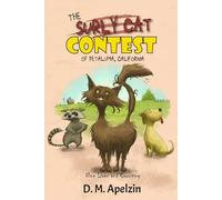 The Surly Cat Contest of Petaluma, California - Book Three: Nine Lives and Counting