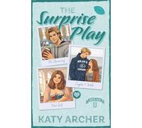 The Surprise Play: DELUXE EDITION: College Football Romance (Nolan U Football: Deluxe Editions)