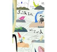 The Surreal-Absurd: A Collection of Contemporary Surrealist and Absurdist Poetry