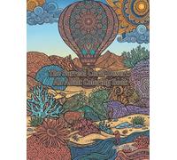 The Surreal Coral Desert: An Adult Coloring Book: An Intricate Journey of Desert Landscapes, Surreal Sea Anemones, and Zentangle Nature Mandala Patterns for Relaxation