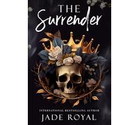 The Surrender: Book #1.5: A Bad Boy Second Chance Romance (The Savage Kings Crime Family Series - California)