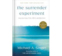 The Surrender Experiment: My Journey into Life's Perfection