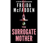 The Surrogate Mother: The UK No. 1 Bestseller! A Suspenseful Psychological Thriller from the Author of The Housemaid Books