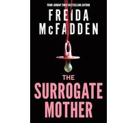 The Surrogate Mother: The UK No. 1 Bestseller! A Suspenseful Psychological Thriller from the Author of The Housemaid Books