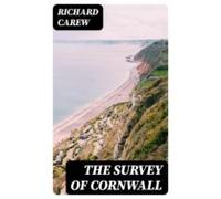 The Survey Of Cornwall (ebook)