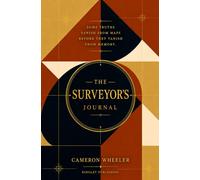 The Surveyor's Journal: Some truths vanish from maps before they vanish from memory. (The Cartographer's Daughter)