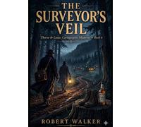 THE SURVEYOR'S VEIL: Thorne & Linus: Cartographic Mysteries - Book 4