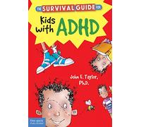 The Survival Guide for Kids with ADHD (Survival Guides for Kids)