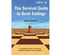 The Survival Guide to Rook Endings (Chess Endings)