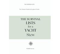 The Survival Lists for a Yacht Stew: The Ultimate Checklist & Logbook Toolkit