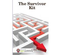 The Survivor Kit: Crash Course in Surviving your Freshman Year of College
