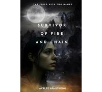 The survivor of fire and chain