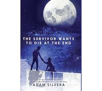 The Survivor Wants to Die at the End: 3 (They Both Die at the End, 3)