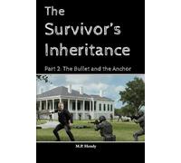 The Survivor's Inheritance Part 2: The Bullet and the Anchor: 14 (The Survivor's Regression)