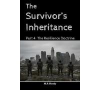 The Survivor's Inheritance Part 4: The Resilience Doctrine (The Survivor's Regression)