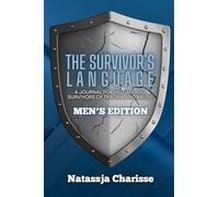 The Survivor's Language: A Journal for Victims and Survivors of Trauma and Abuse
