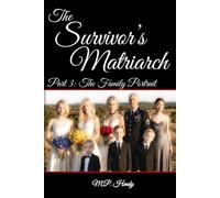 The Survivor's Matriarch Part 3: The Family Portrait (The Survivor's Regression)