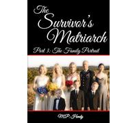 The Survivor's Matriarch Part 3: The Family Portrait (The Survivor's Regression)