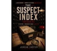 The Suspect Index: A Logic Whodunit for Adults: Narrow the Sections, Name the Killer (Case File No. 001) (Murder Mystery Puzzles)