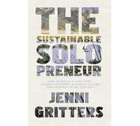The Sustainable Solopreneur: How to build a life-first, human-centered business of one that doesn't burn you out
